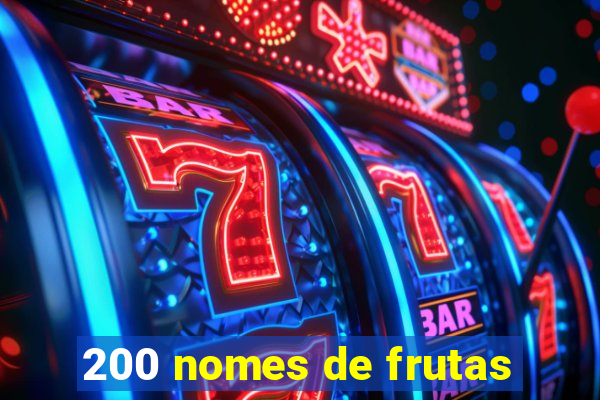 200 nomes de frutas